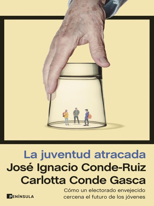 Title details for La juventud atracada by José Ignacio Conde-Ruiz - Available